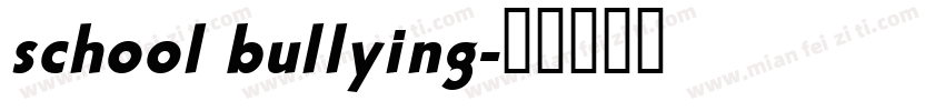 school bullying字体转换